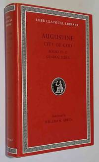Augustine: The City of God Against the Pagans, Vol. VII, Books 21-22 (Loeb Classical Library,...