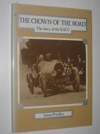 cover of The Crown of the Road : The Story of the RACV
