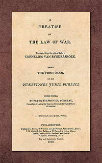 A Treatise on the Law of War. Joseph Perkovich Gen Editor