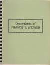 Descendants of Francis B Weaver