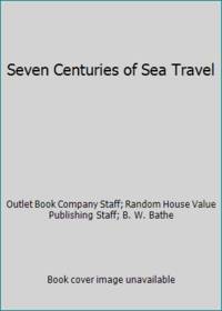 Seven Centuries of Sea Travel