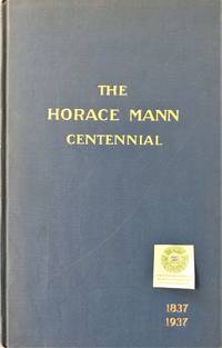 cover of Horace Mann Centennial 1837 1937