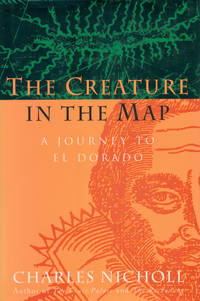 image of THE CREATURE IN THE MAP : A Journey to El Dorado