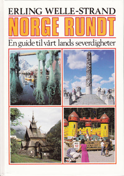 Norge rundt. En guide til vårt lands…