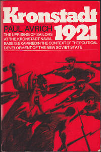 Kronstadt, 1921 by Paul Avrich - Paperback - 1974 - from Books of the World (SKU: RWARE0000001485)