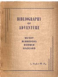 Bibliography of Adventure: Mundy, Burroughs, Rohmer, Haggard