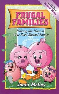 Frugal Families : Making the Most of Your Hard Earned Money