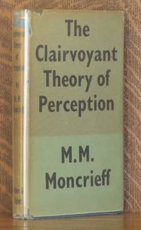 THE CLAIRVOYANT THEORY OF PERCEPTION by M.M. Montcrieff - 1951