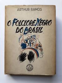 O Folclore Negro do Brasil, Demopsicologia e Psicanalise, 2nd ed. 1954