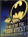 Tales of the Dark Knight: Batman's First Fifty Years: 1939-1989