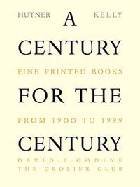 A Century for the Century: Fine Printed Books from 1900 to 1999