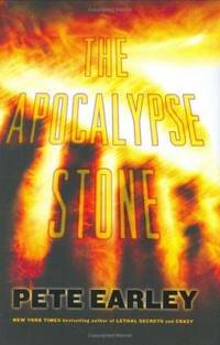 The Apocalypse Stone by Pete Earley - 2006