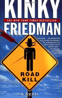 image of Roadkill (Kinky Friedman Novels)