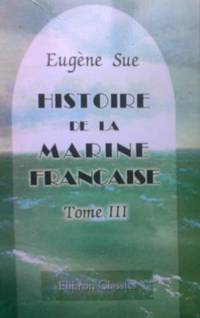 image of Histoire De La Marine Française - Tome 3