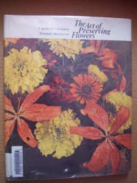 image of The Art of Preserving Flowers: A Guide for Canadians