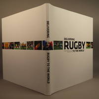image of Delivering Rugby to the World - Rugby World Cup 2011 New Zealand