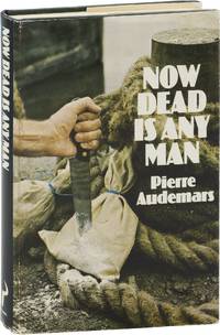 Now Dead is Any Man (First UK Edition)