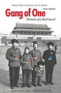 image of Gang of One: Memoirs of a Red Guard
