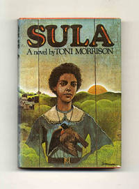 Sula  - 1st Edition/1st Printing by Morrison, Toni - 1974