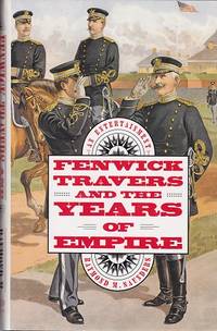 Fenwick Travers And The Years Of Empire : an Entertainment