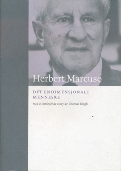 Det endimensjonale menneske. Med et innledende…