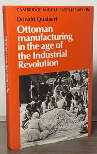 Ottoman Manufacturing in the Age of the Industrial Revolution