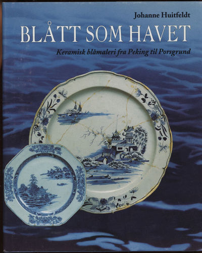 Blått som havet. Keramisk blåmaleri fra Peking…