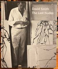 David Smith: The Last Nudes