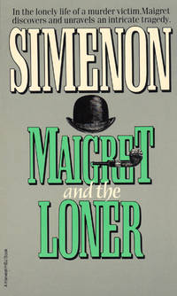 MAIGRET AND THE LONER