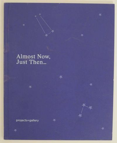 Almost Now, Just Then..