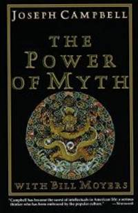 The Power of Myth by Joseph Campbell - 1991-04-06