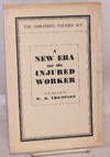 A new era for the injured worker. The industrial injuries act. By the staff of the late W.H. Thompson