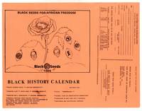 [Publisher's Advertisement]: Black Seeds presents the 1985 Black Historical and Educational Calendar -- "Black Seeds for African Freedom