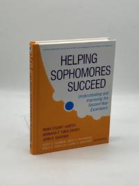 Helping Sophomores Succeed Understanding and Improving the Second Year  Experience
