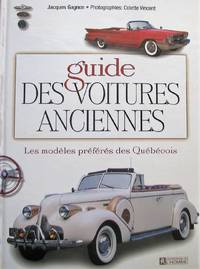 image of Guide des voitures anciennes. Les modèles préférés des Québécois