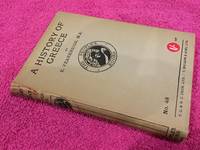 A History Of Greece: The People&#039;S Books Series No 48 by E Fearenside - 1919