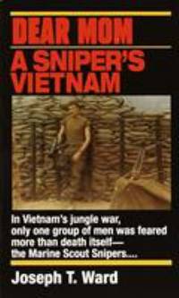 Dear Mom: A Sniper's Vietnam