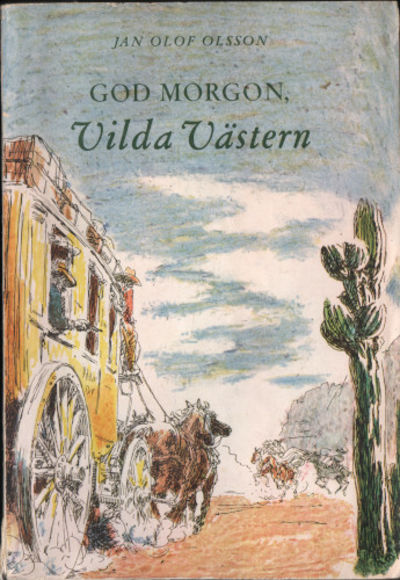 GOD MORGON, VILDA VÄSTERN.