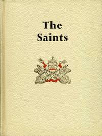 The Saints : A Concise Biographical Dictionary