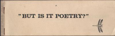 AN ANTHOLOGY OF ONE LINE POEMS [Dragonfly Pamphlet 2] [BUT IS IT POETRY? - Cover Title]