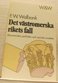 Det västromerska rikets fall. Ekonomiska,…