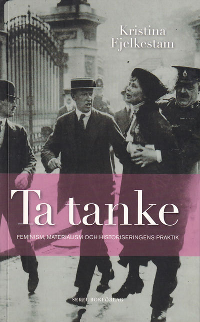 Ta tanke. Feminism, materialism och…