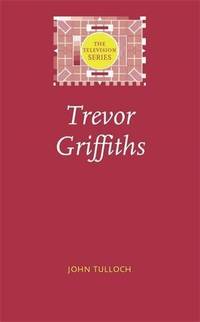 Trevor Griffiths (The Television Series)
