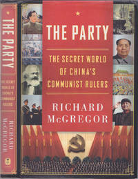 The Party: The Secret World of China's Communist Rulers