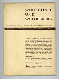 Wirtschaft und Wettbewerb Zeitschfrift füf Kartellrecht, Wettbewerbsrecht und Marktorganisation Jahrgang 7 Heft 5 Mai 1957