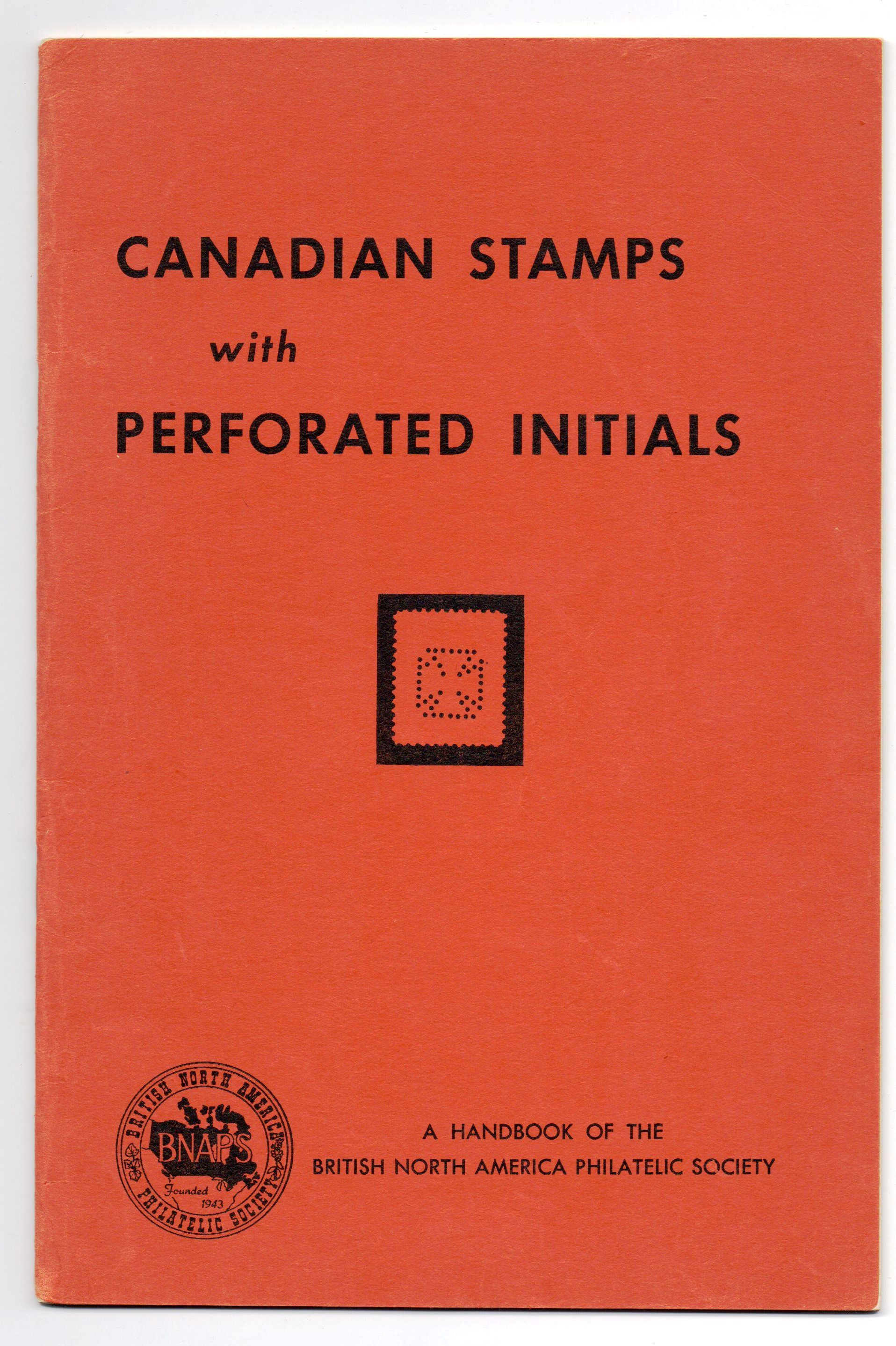 Canadian Stamps with Perforated Initials by BNAPS Perfin Study Group 1955