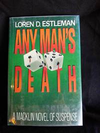 Any Man's Death by Loren D. Estleman - Signed First Edition - 1986 - from Mutiny Information Cafe (SKU: 126306)