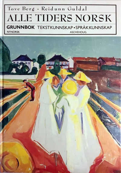 Alle tiders norsk. Grunnbok. Tekstkunnskap.…