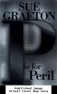 P is for Peril : A Kinsey Millhone Mystery by Sue Grafton - 2001-06-01 Cover Edge Wear, Cove