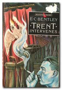 Trent Intervenes by Bentley, E. C - 1986